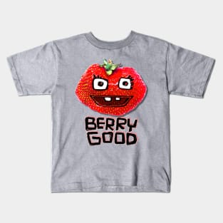 Berry Good Funny Strawberry Kids T-Shirt